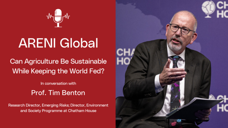 Can Agriculture be Sustainable While Keeping the World Fed? In Conversation with Tim Benton