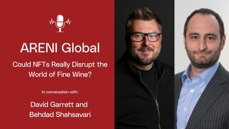 Could NFTs Really Disrupt the World of Fine Wine? In Conversation with David Garrett and Behdad Shahsavari