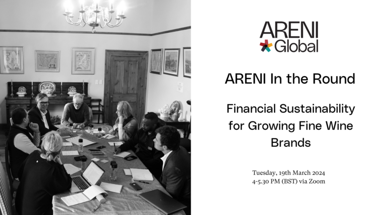 ARENI In the Round: Financial Sustainability for Growing Fine Wine Brands